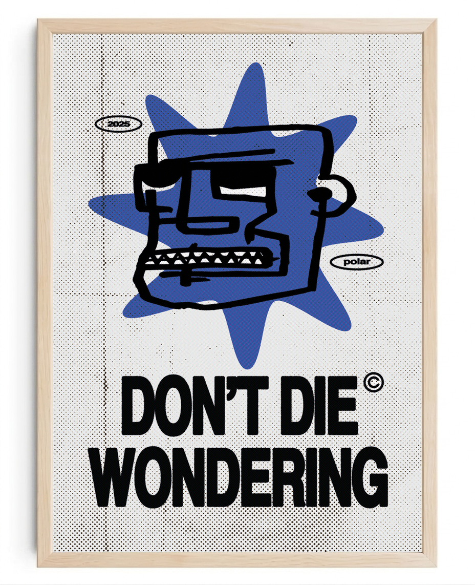 Don't Die Wondering