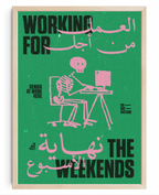 Working for the Weekends