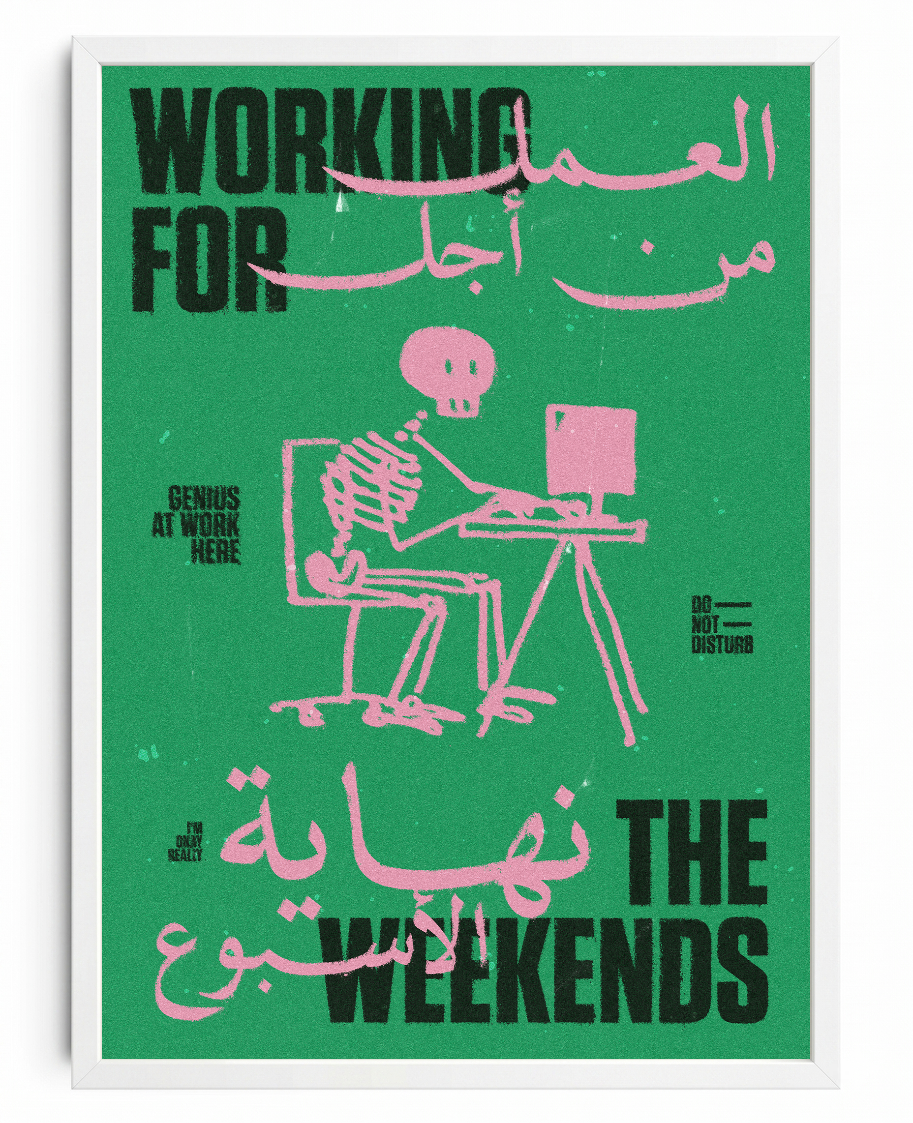 Working for the Weekends