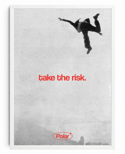 Take The Risk