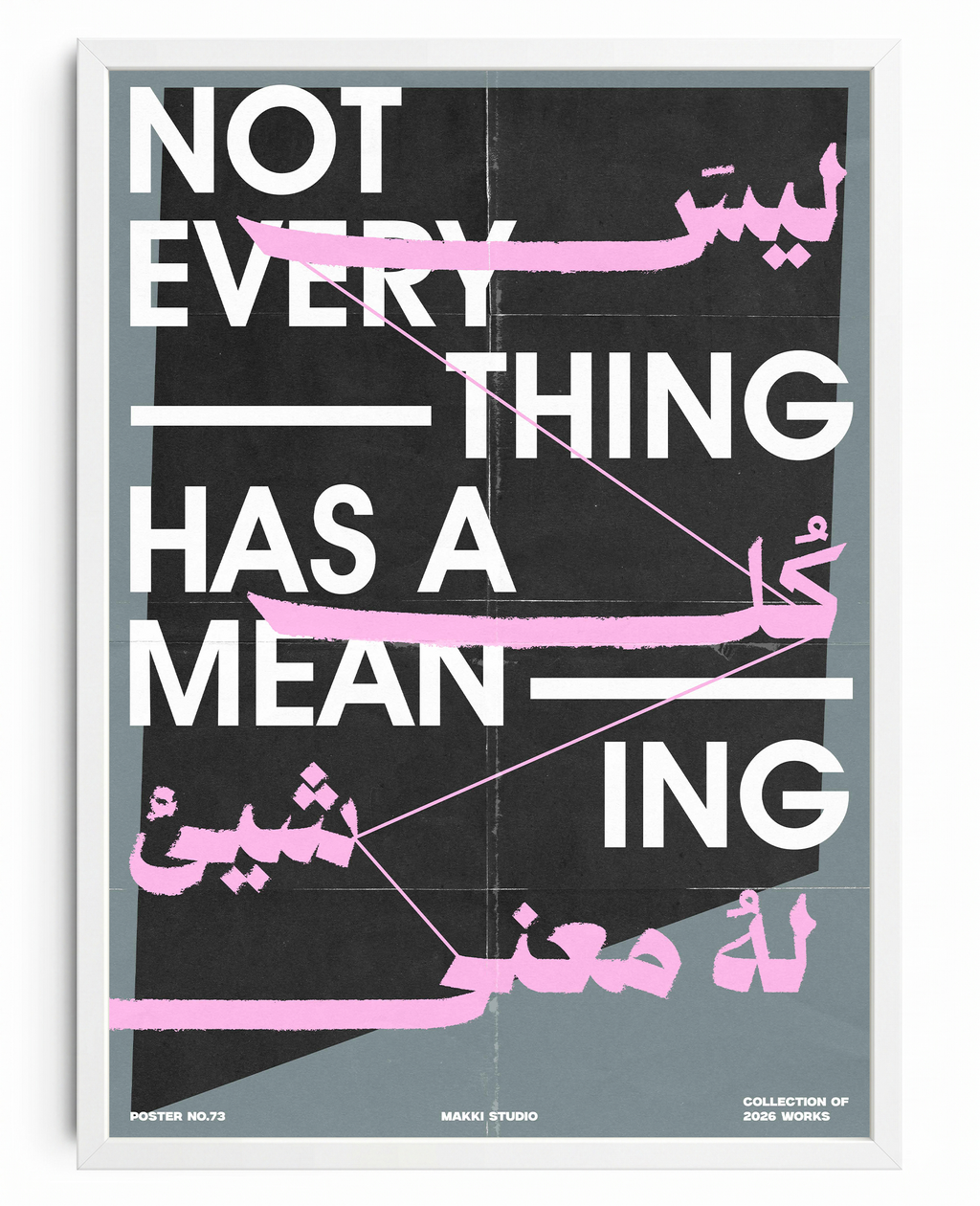 Not Everything Has a Meaning