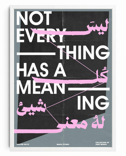 Not Everything Has a Meaning