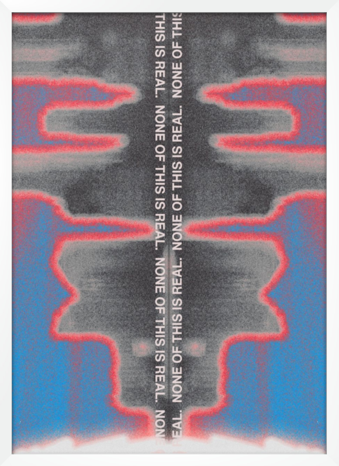 None Of This is Real