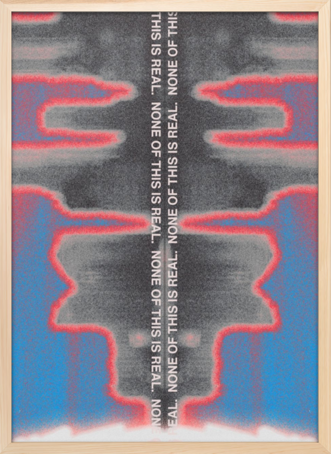 None Of This is Real