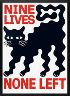 Nine Lives None Left