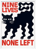 Nine Lives None Left