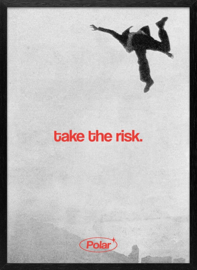 Take The Risk