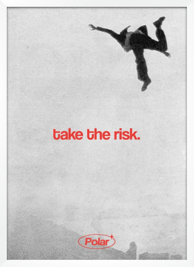 Take The Risk
