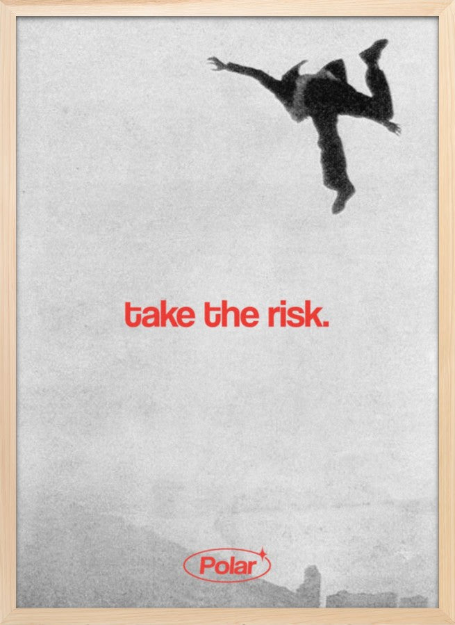 Take The Risk