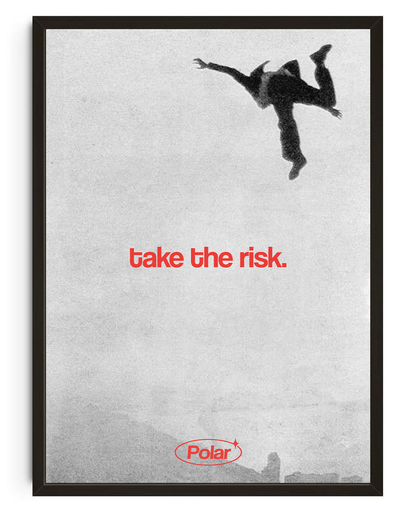 Take The Risk