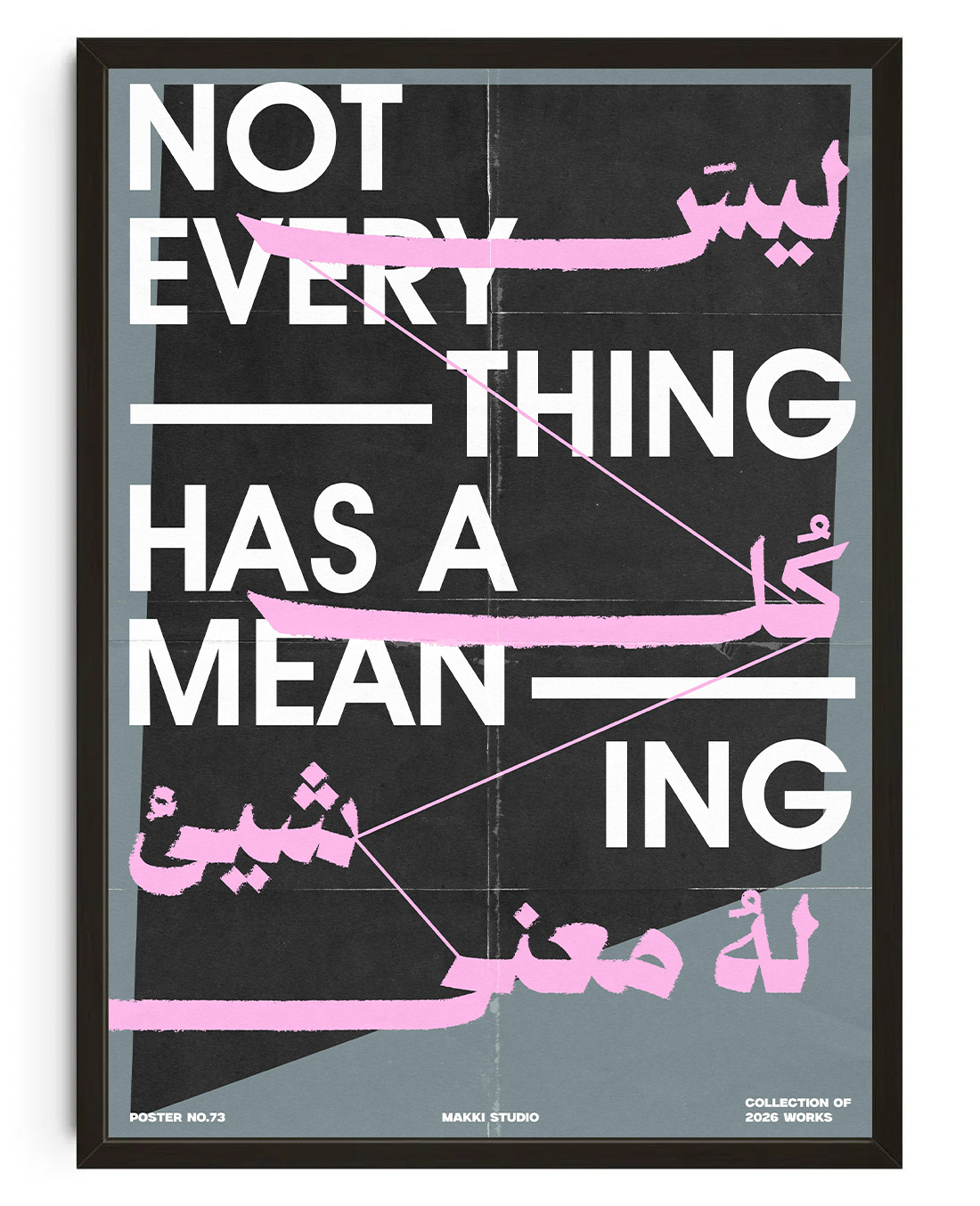 not everything has a meaning