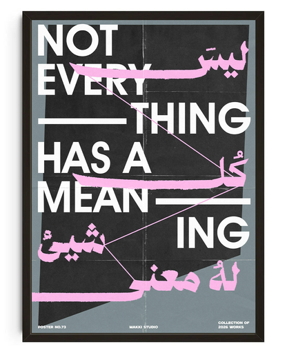 Not Everything Has a Meaning