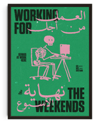 Working for the Weekends