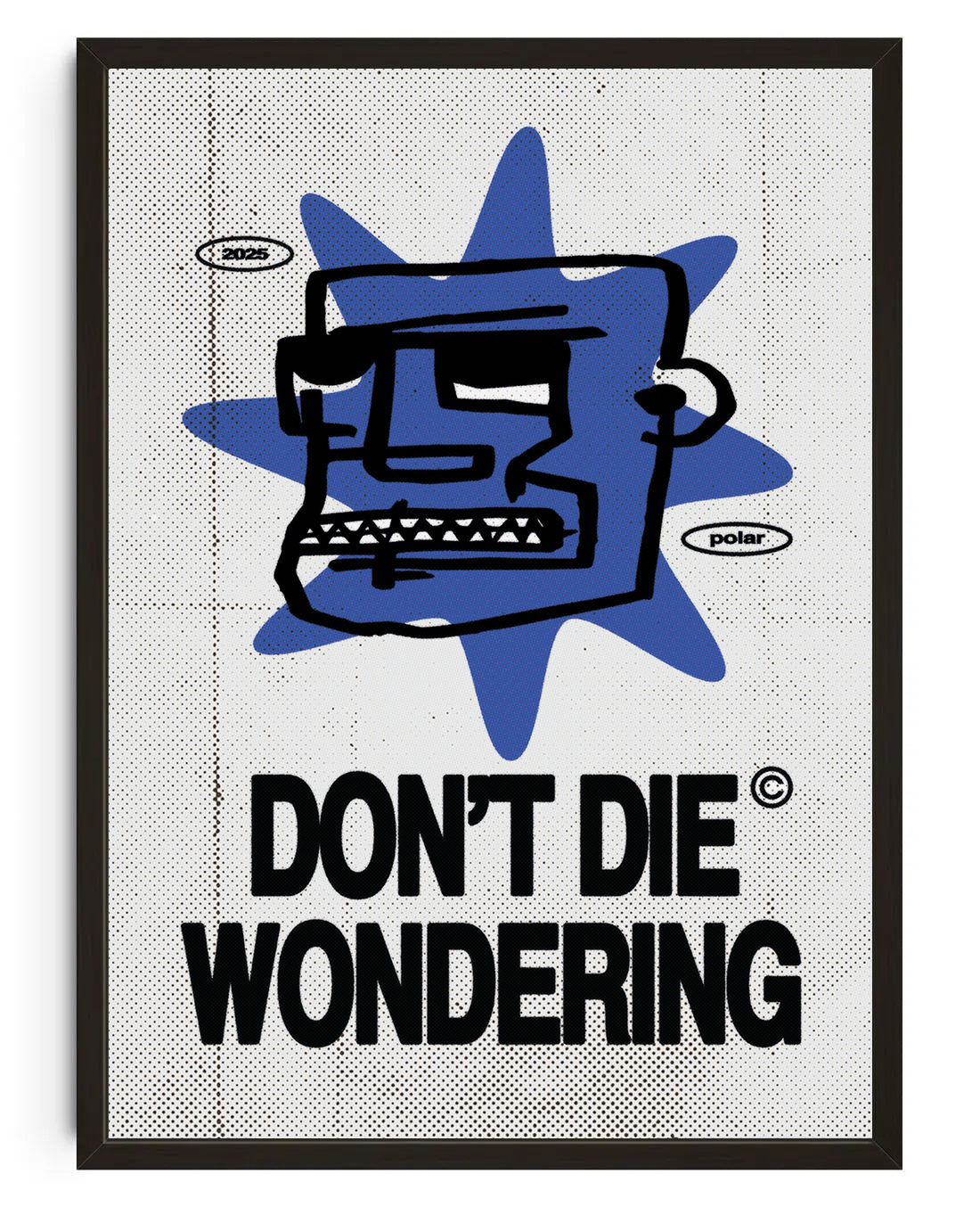 Don't Die Wondering