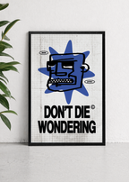 Don't Die Wondering